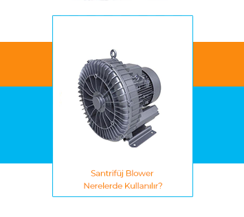 Where is Centrifugal Blower Used?