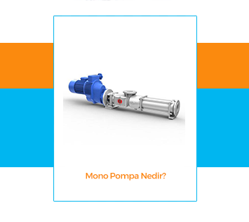 Mono Pompa Nedir?