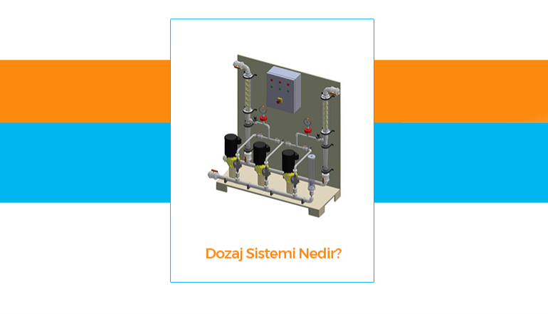 Dozaj Sistemi Nedir?