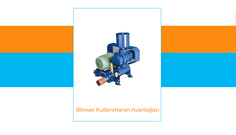 Advantages of Using Blowers