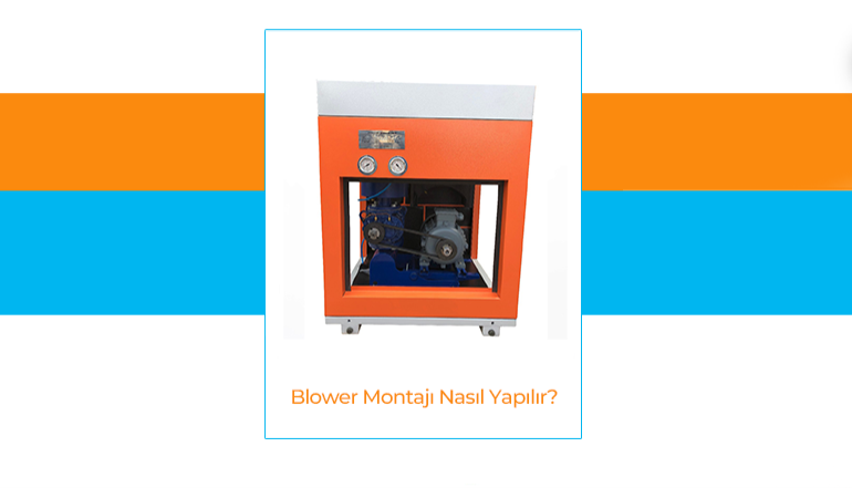 Blower Montaj Nasl Yaplr?