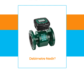 Debimetre Nedir?