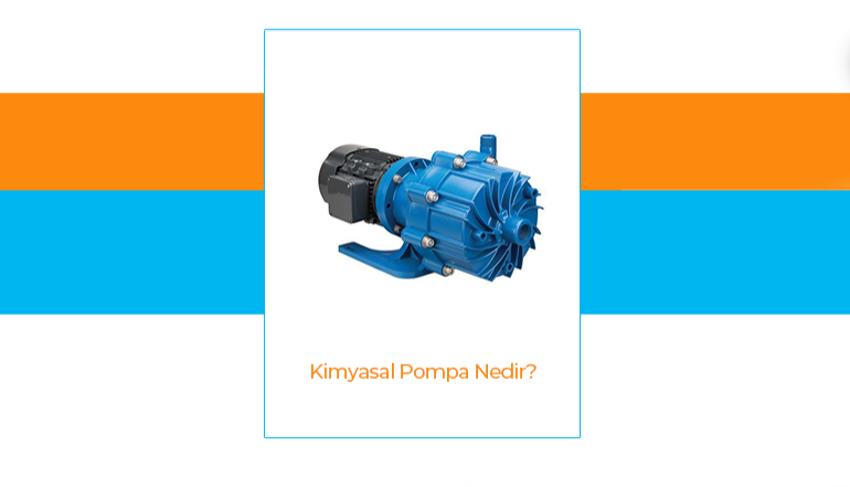 Kimyasal Pompa Nedir?