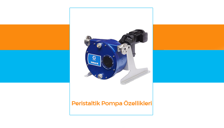 Peristaltik Pompa zellikleri